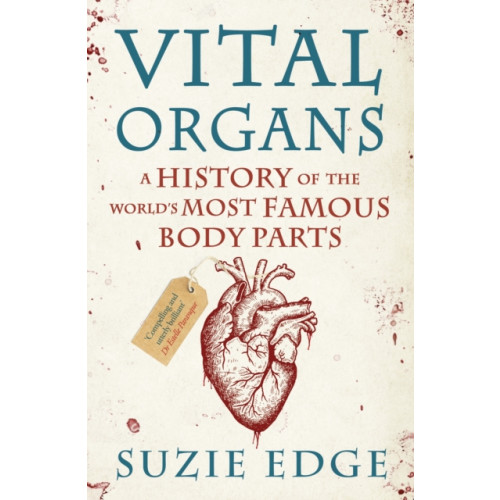 Headline Publishing Group Vital Organs (inbunden, eng)