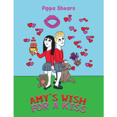 Austin Macauley Publishers Amy's Wish for a Kiss (häftad, eng)