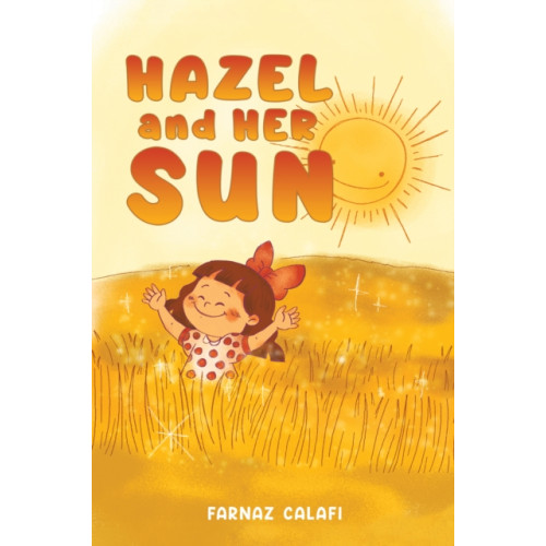 Austin Macauley Publishers Hazel and Her Sun (häftad, eng)