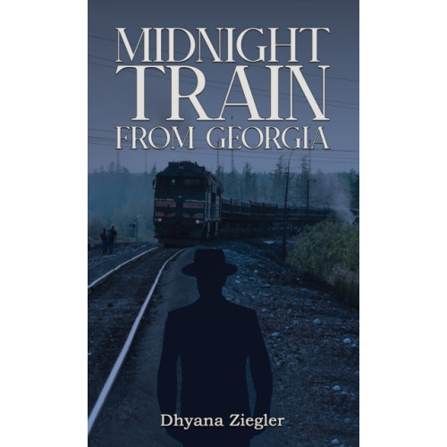 Austin Macauley Publishers Midnight Train From Georgia (häftad, eng)