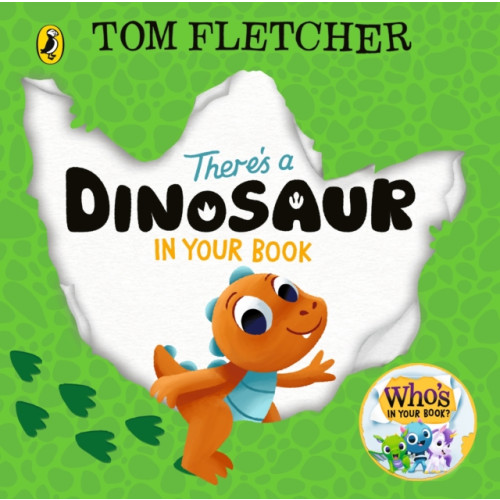 Penguin Random House Children's UK There's a Dinosaur in Your Book (bok, board book, eng)