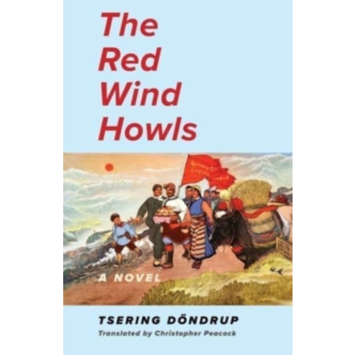 Columbia university press The Red Wind Howls (häftad, eng)