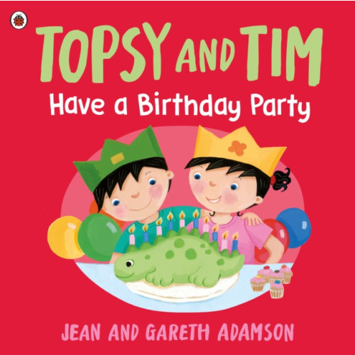 Penguin Random House Children's UK Topsy and Tim: Have a Birthday Party (häftad, eng)