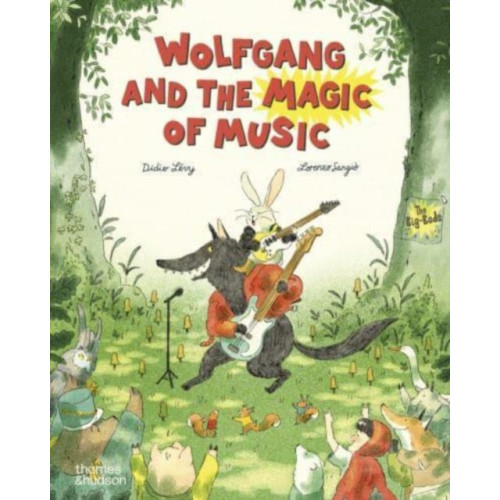 Thames & Hudson Ltd Wolfgang and the Magic of Music (inbunden, eng)