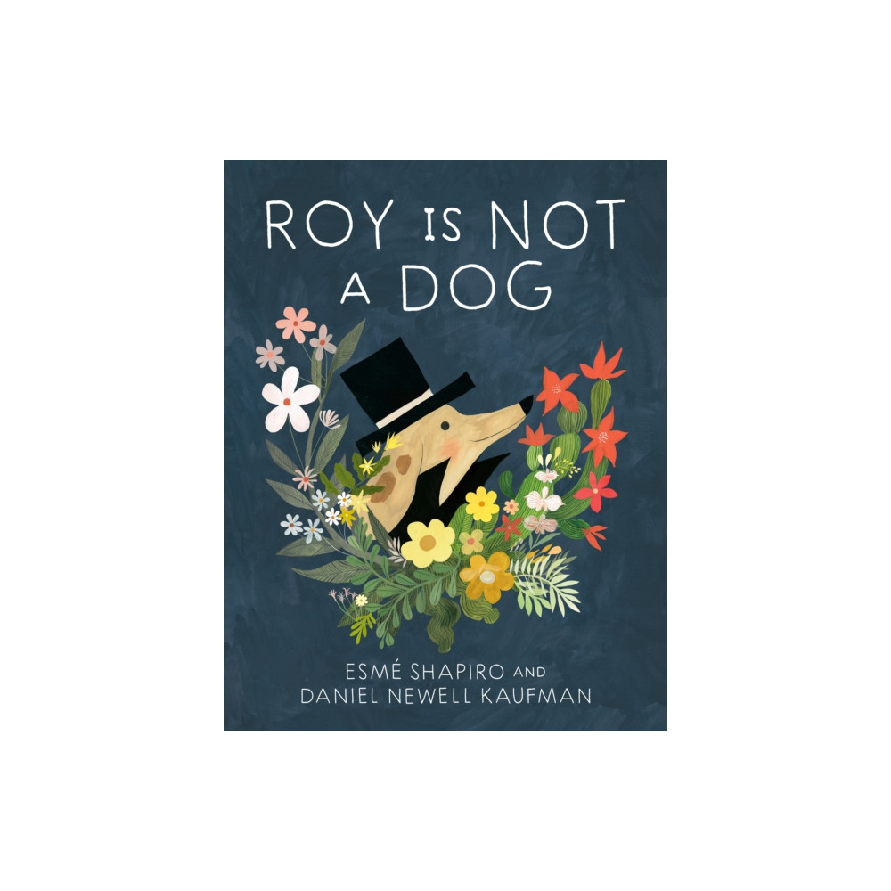 Produktbild för Roy Is Not a Dog (inbunden, eng)