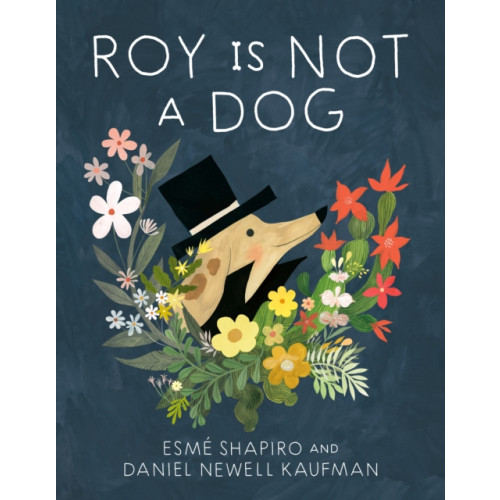 Prentice Hall Press Roy Is Not A Dog (inbunden, eng)