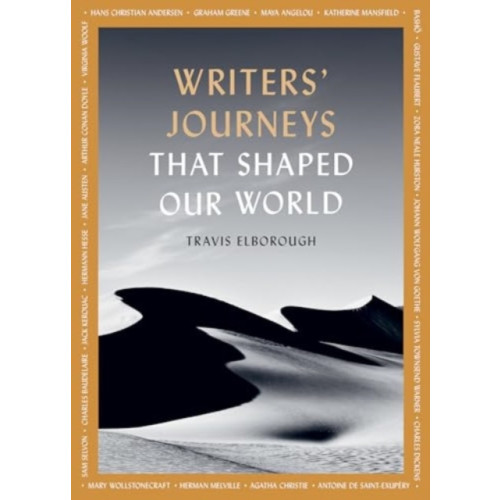 Quarto Publishing Plc Writers' Journeys That Shaped Our World (häftad, eng)