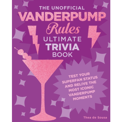 Quarto Publishing Group USA Inc The Unofficial Vanderpump Rules Ultimate Trivia Book (häftad, eng)