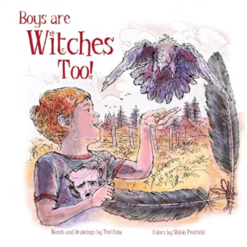 Schiffer Publishing Ltd Boys Are Witches Too! (inbunden, eng)