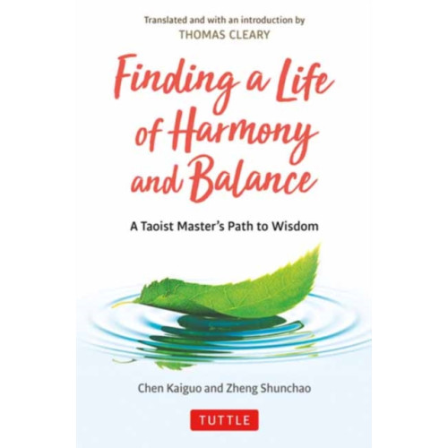 Tuttle Publishing Finding a Life of Harmony and Balance (inbunden, eng)