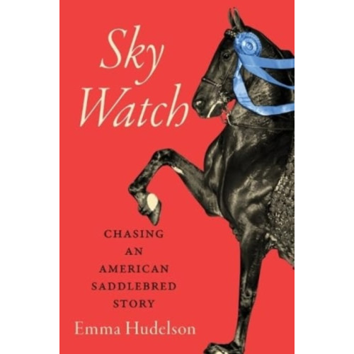 The University Press of Kentucky Sky Watch (inbunden, eng)