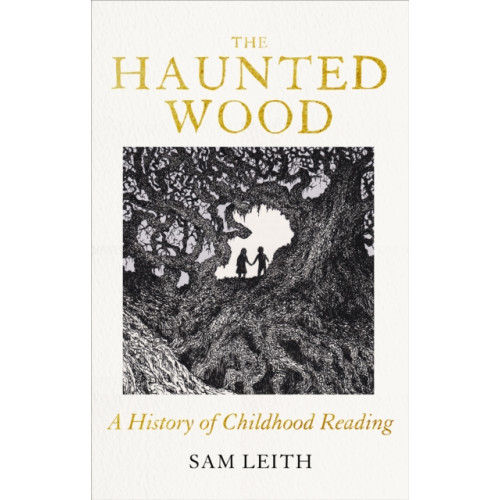 Oneworld Publications The Haunted Wood (inbunden, eng)