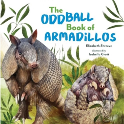 WW Norton & Co The Oddball Book of Armadillos (inbunden, eng)