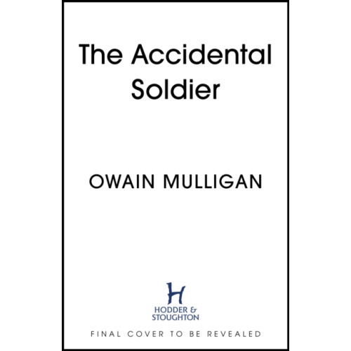 Hodder & Stoughton The Accidental Soldier (häftad, eng)