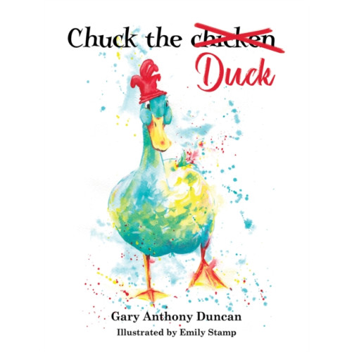 Austin Macauley Publishers Chuck the Duck (häftad, eng)