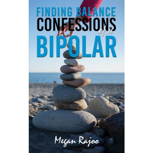 Austin Macauley Publishers Finding Balance - Confessions of a Bipolar (häftad, eng)