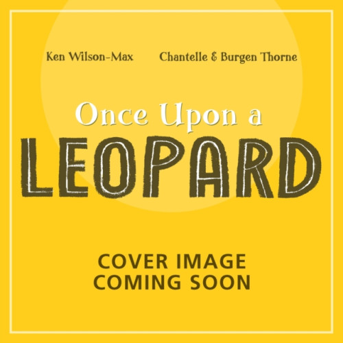 Hachette Children's Group African Stories: Once Upon a Leopard (häftad, eng)