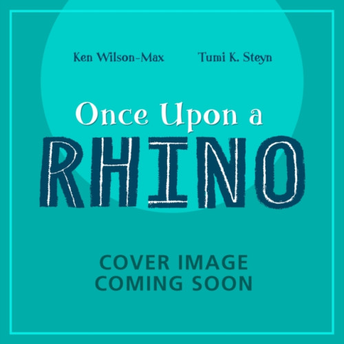 Hachette Children's Group African Stories: Once Upon a Rhino (häftad, eng)