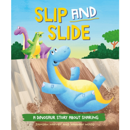 Hachette Children's Group A Dinosaur Story: Slip and Slide (häftad, eng)