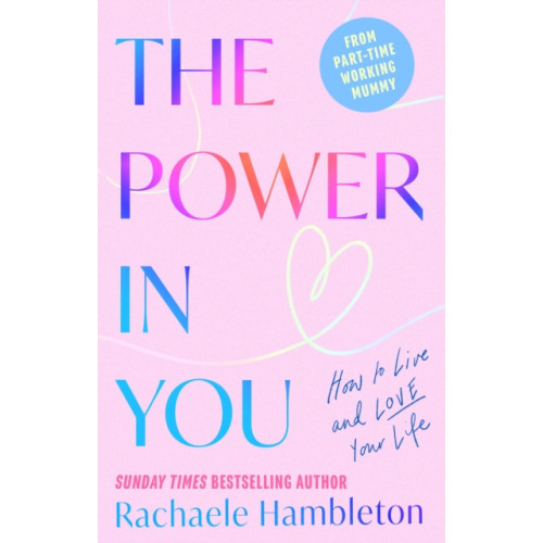 Little, Brown Book Group The Power in You (inbunden, eng)