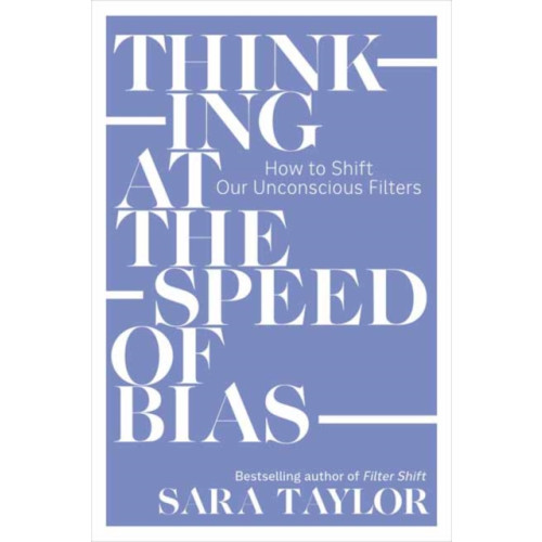 Berrett-Koehler Publishers Thinking at the Speed of Bias (häftad, eng)