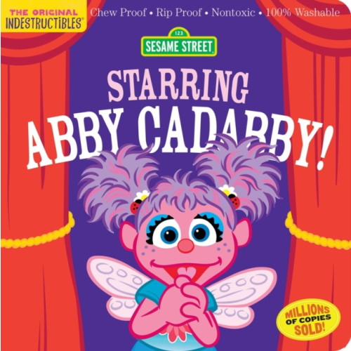 Workman Publishing Indestructibles: Sesame Street: Starring Abby Cadabby! (häftad, eng)