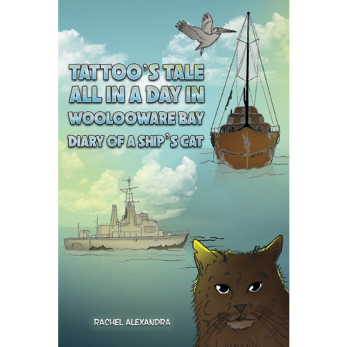 Austin Macauley Publishers Tattoo's Tale: All in a Day in Woolooware Bay (häftad, eng)