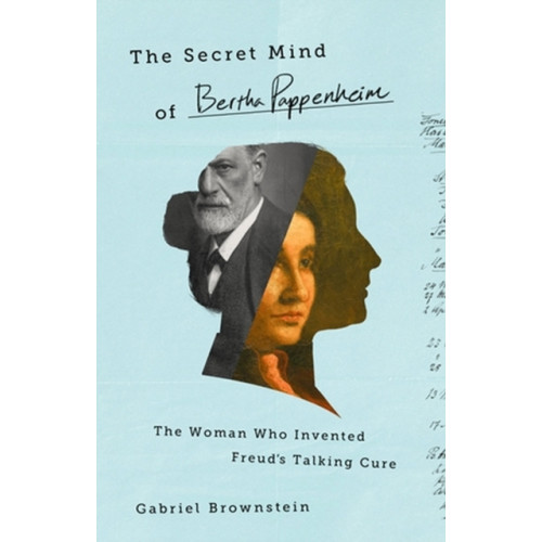 PublicAffairs,U.S. The Secret Mind of Bertha Pappenheim (inbunden, eng)