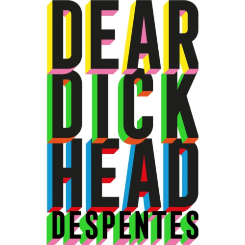 Quercus Publishing Dear Dickhead (häftad, eng)