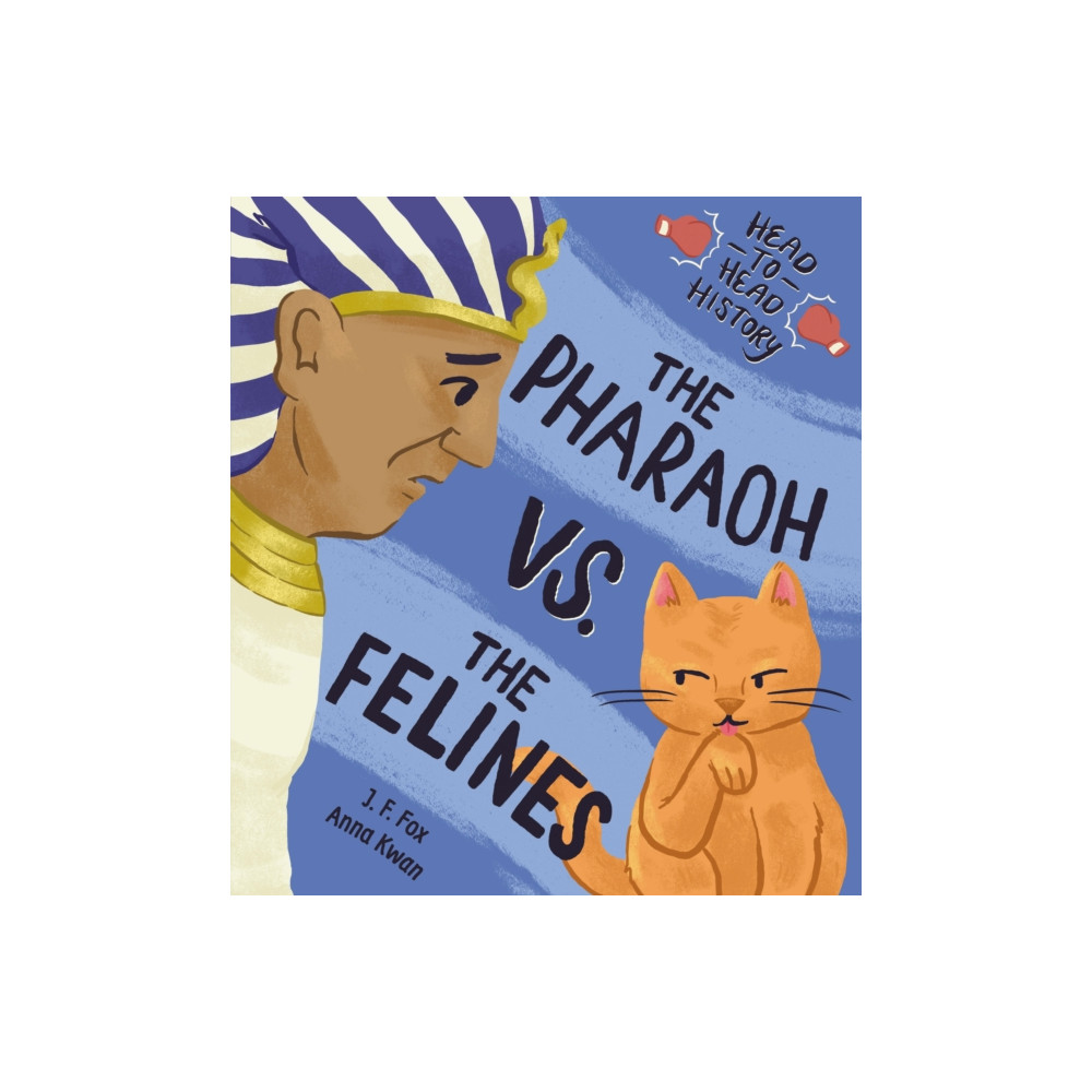 Produktbild för The Pharaoh vs. the Felines (inbunden, eng)