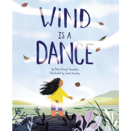 Kids Can Press Wind Is a Dance (inbunden, eng)