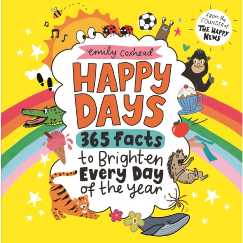 Walker Books Ltd Happy Days: 365 Facts to Brighten Every Day of the Year (inbunden, eng)