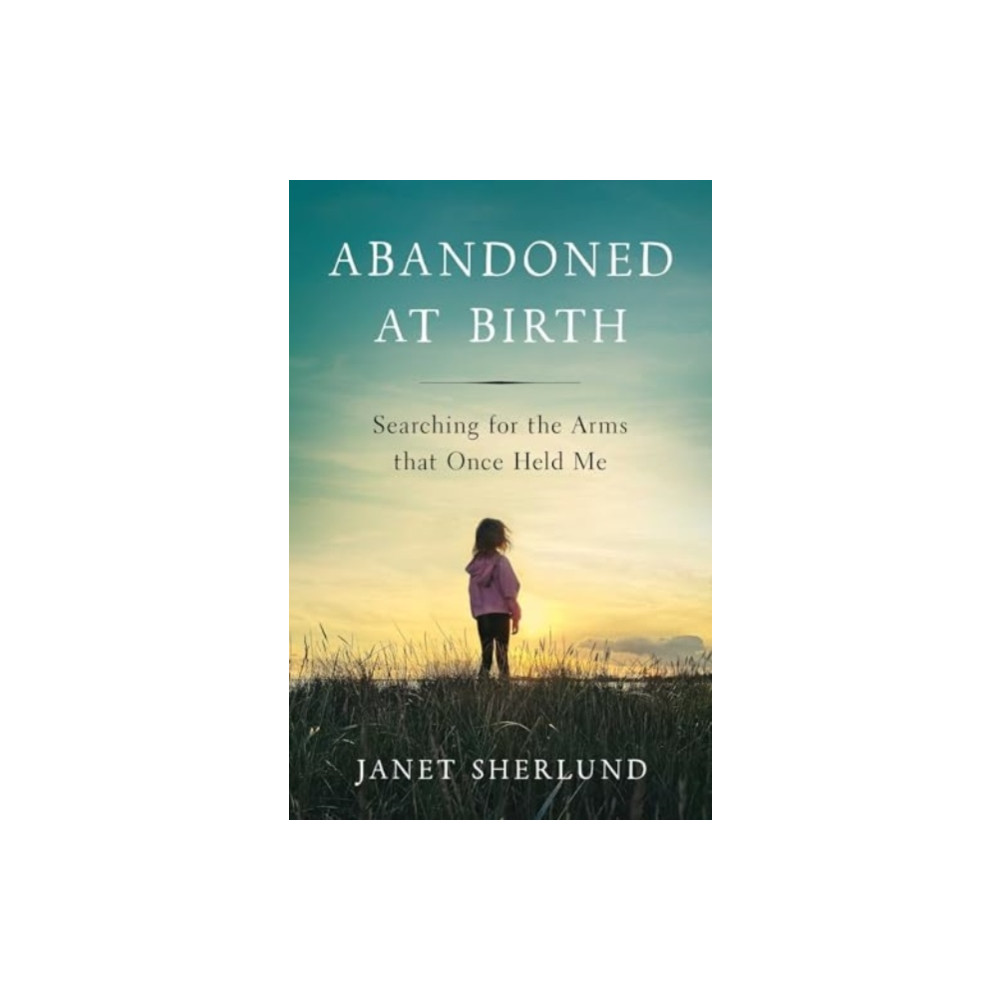 Produktbild för Abandoned at Birth (inbunden, eng)
