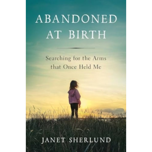 Forefront Books Abandoned at Birth (inbunden, eng)