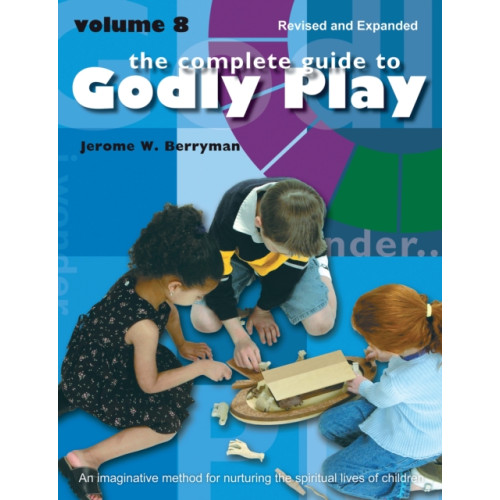 Church Publishing Inc The Complete Guide to Godly Play (häftad, eng)