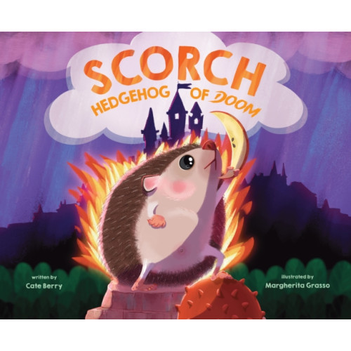 Page Street Publishing Co. Scorch, Hedgehog of Doom (inbunden, eng)