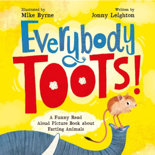 Ulysses Press Everybody Toots (inbunden, eng)