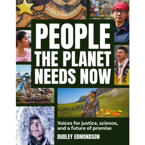 Adventure Publications, Incorporated People the Planet Needs Now (inbunden, eng)