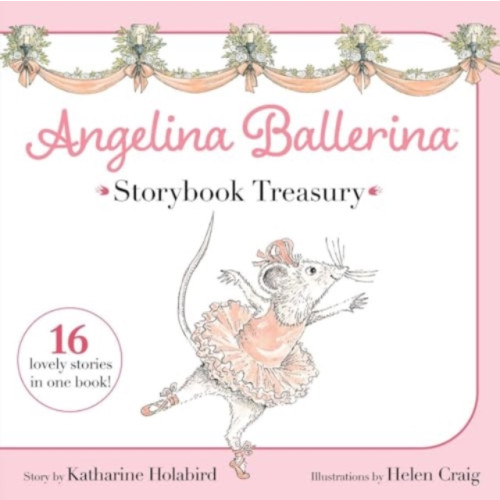 Simon & Schuster Angelina Ballerina Storybook Treasury (inbunden, eng)