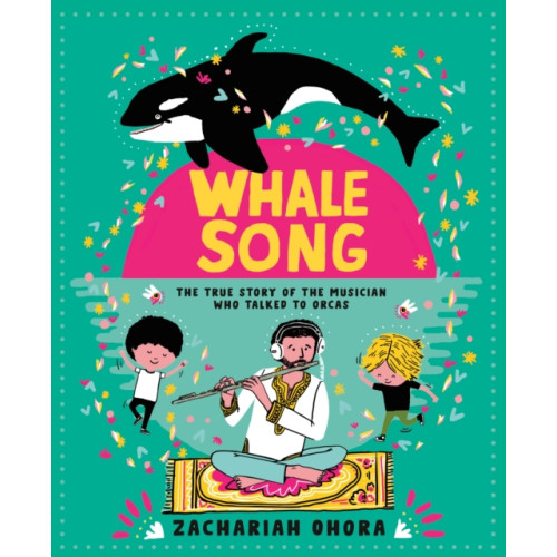 Tundra Books Whalesong: The True Story of the Musician Who Talked to Orca (inbunden, eng)