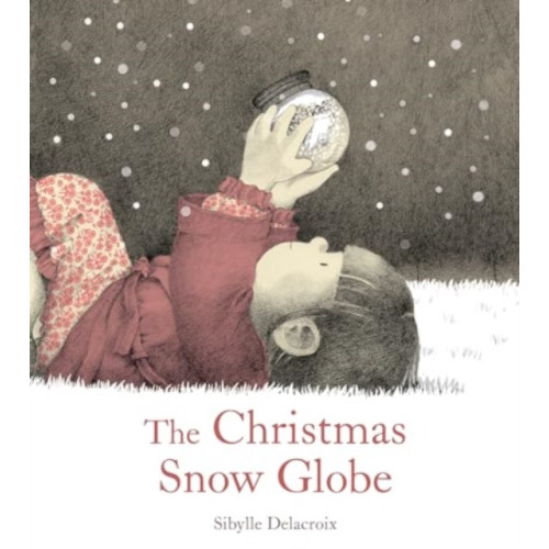 Floris Books The Christmas Snow Globe (inbunden, eng)