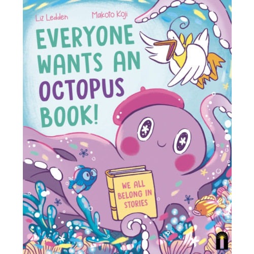 Hardie Grant Children's Publishing Everyone Wants an Octopus Book! (inbunden, eng)