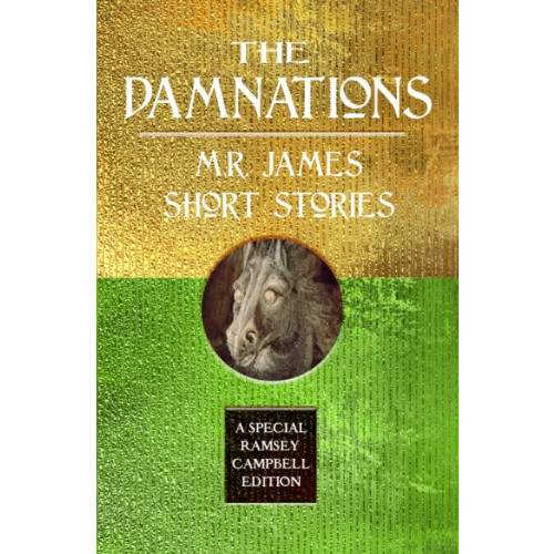 Flame Tree Publishing The Damnations: M.R. James Short Stories (inbunden, eng)