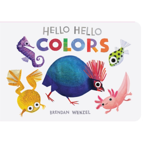 Chronicle Books Hello Hello Colors (bok, board book, eng)