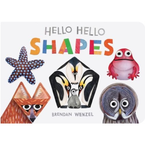 Chronicle Books Hello Hello Shapes (bok, board book, eng)