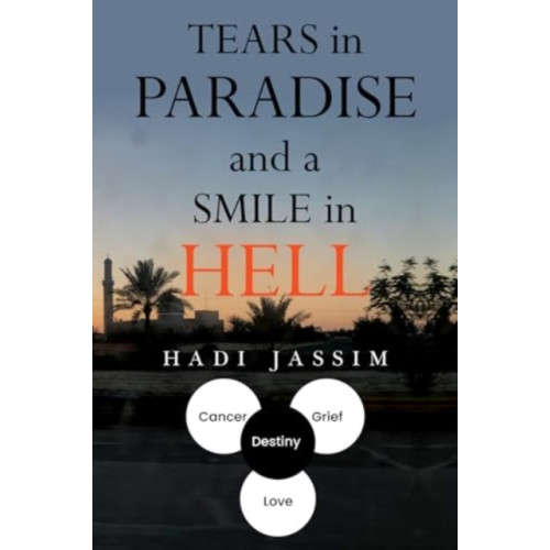 Olympia Publishers Tears in Paradise and a Smile in Hell (häftad, eng)