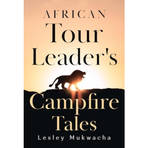 Olympia Publishers African Tour Leader's Campfire Tales (häftad, eng)