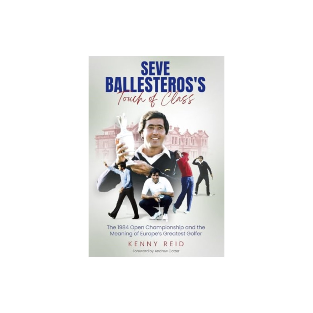Produktbild för Seve Ballesteros's Touch of Class (inbunden, eng)