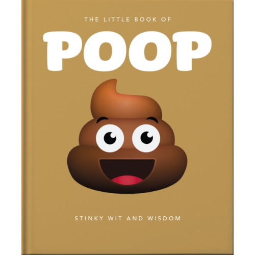 Headline Publishing Group The Little Book of Poop (inbunden, eng)