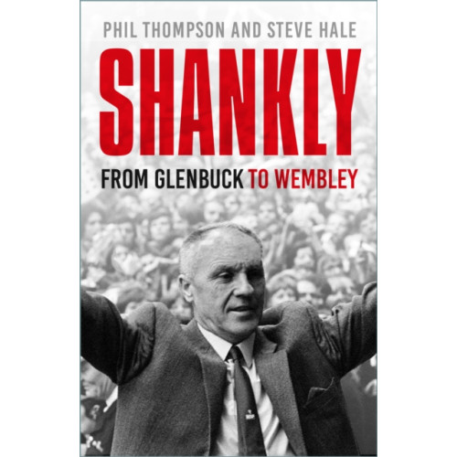 The History Press Ltd Shankly (häftad, eng)